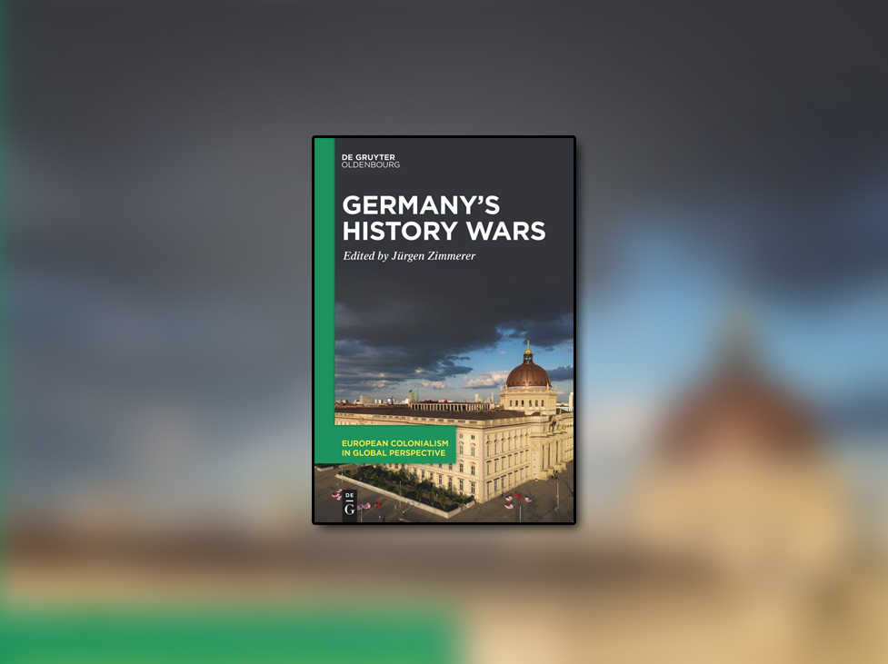Review: Jürgen Zimmerer, Germany’s History Wars - The New Fascism Syllabus